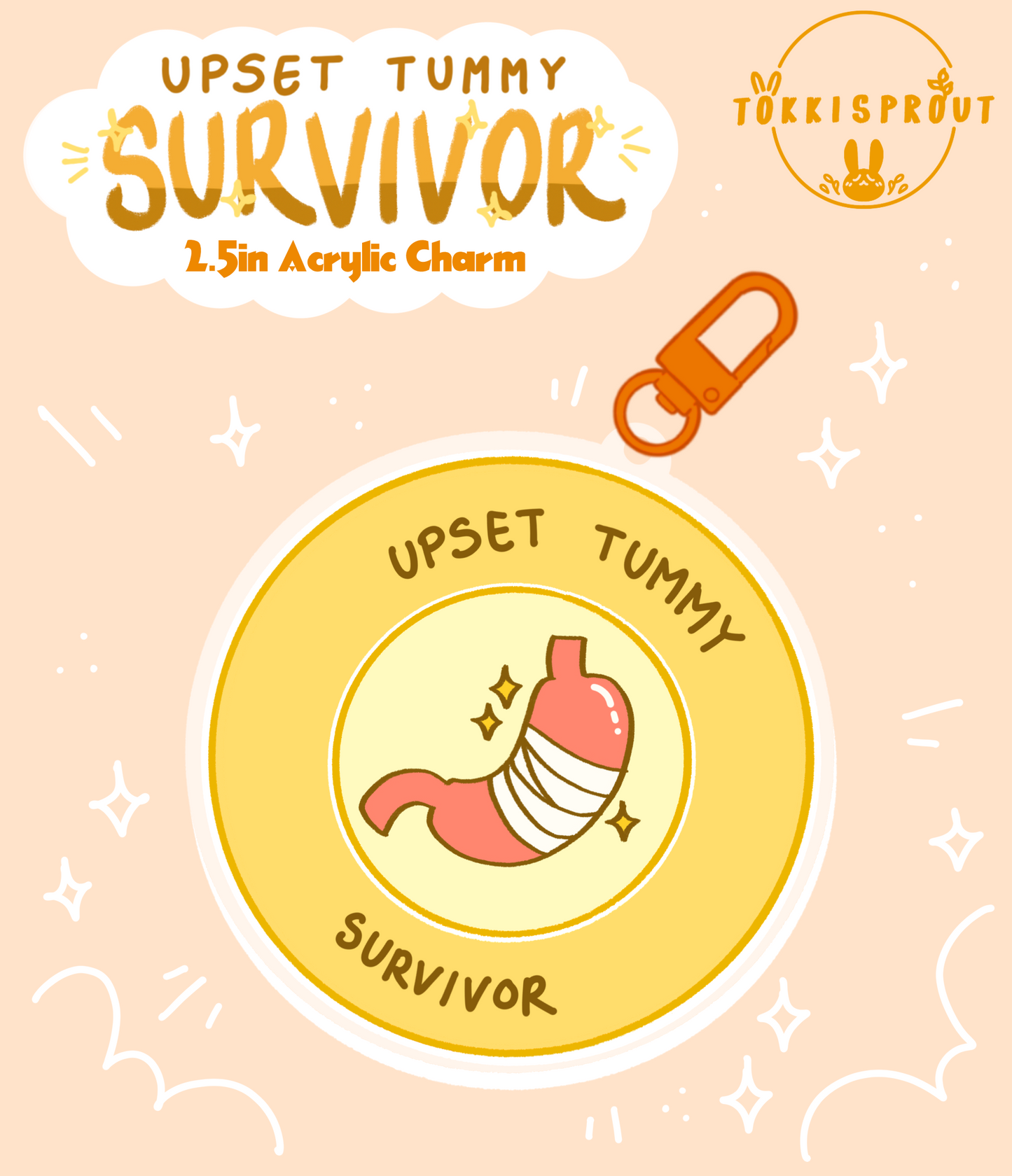 Upset Tummy Survivor Acrylic Charm